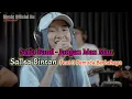 Download Lagu Lirik Lagu | Jangan Mau Mau - Setia Band | Cover Salsa Bintan Ft 3Pemuda Berbahaya