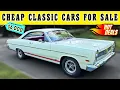 GARAGE GOLD 15 Classic Cars on a Budget Selling Incredibly Cheap Today