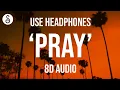 Download Lagu jxdn - Pray (8D AUDIO)