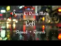 Download Lagu Pyaar Ki Raah Mein - ( Slowed + Rever ) Lofi Sad | Lofi full Song | Lofi1.2