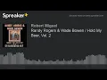 Randy Rogers & Wade Bowen / Hold My Beer, Vol. 2