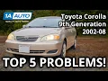 Top 5 Problems Toyota Corolla Sedan 9th Generation 2002-08