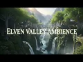 Lagu Relax in Rivendell 🌿 Elven Music \u0026 Waterfall Ambience 𝄞 (4H)