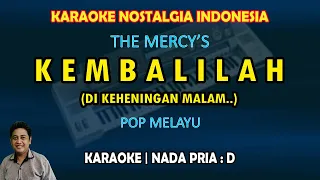 Kembalilah karaoke pop melayu The Mercy's/Rinto Harahap (Dikeheningan malam) nada pria D