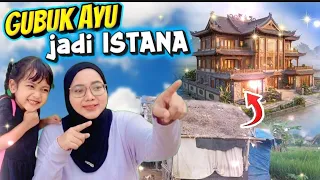 GUBUK AYU JADI ISTANA MEGAH⁉️
