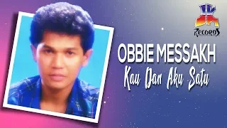 obbie messakh kau dan aku satu