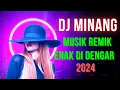 Download Lagu DJ Minang Remix Full Bass 2024 is nice to listen to when relaxing