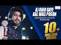 Download Lagu Aj Ojar Gaye Kal Was Poson ( Dil Kamla ) Zeeshan Rokhri New Song 2020