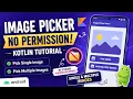 Android Image Picker Tutorial No Permissions Required TUTORIAL IN KOTLIN IT WALA