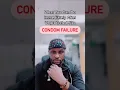 What You Can Do If The CONDOM Breaks Condom Failure