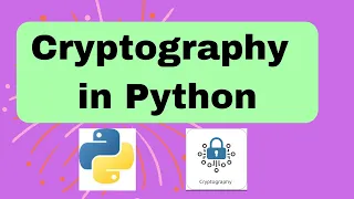 Cryptography Module in Python Message Encryption and Decryption in python Python Package