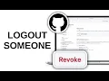 How to Logout Someone from GitHub