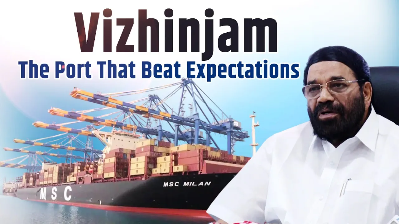 Vizhinjam International Port Beats Targets | Mega Ships, Mega Growth