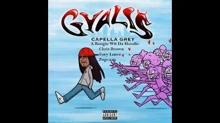capella grey ft chris brown a boogie wit da hoodie tory lanez u0026 popcaan gyalis remix 