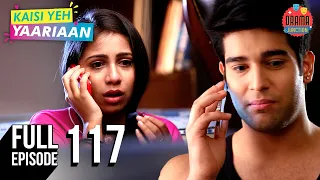 full episode ep 117 kaisi yeh yaariaan soha tries to spoil manik and nandinis relationship