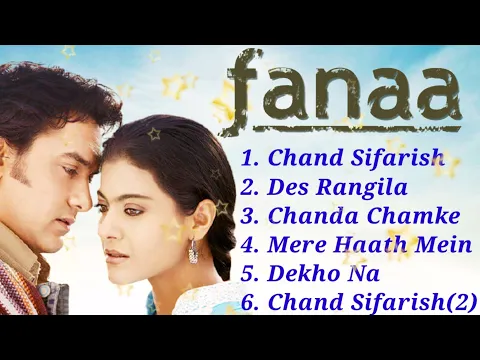 Download MP3 FANAA ALL MOVIE SONG (Audio)|| Aamir Khan & Kajol ||Bollywood HINDE MUSIC ||ROYAL HINDE MUSIC