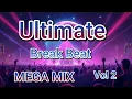Download Lagu Ultimate break beat mega mix vol 2