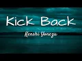 Download Lagu KICK BACK by Kenshi Yonezu\