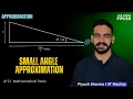Small Angle Approximation Mathematical Tools JEE physics