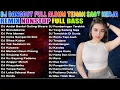 Download Lagu BASSNYA BIKIN NAGIH🔥 DJ DANGDUT FULL BASS REMIX TERBAIK 2025 NONSTOP - KOLEKSI DJ DANGDUT FULL ALBUM