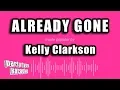Download Lagu Kelly Clarkson - Already Gone (Karaoke Version)