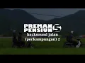 Download Lagu Backsound Preman Pensiun 5 Jalan (perkampungan) 2