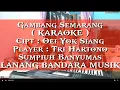 GAMBANG SEMARANG keroncong,KARAOKE,Player Tri Hartono,LANANG BANDARA MUSIK