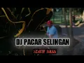 Download Lagu DJ PACAR SELINGAN || DJ HATIKU HANYALAH MAINANMU SLOW BASS || DJ VIRAL TIKTOK 2022