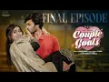 Lagu Couple Goals | Final Episode | Sushma Gopal | Mohit Pedada | Telugu Web Series | Infinitum Media