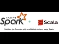Partition the Data using Apache Spark with Scala