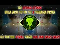 Download Lagu DJ JEDAG JEDUG BILA AKU TU TU TU X TOCANA PISTA | REMIX VIRAL TIKTOK TERBARU 2021 | DJ TERBAIK 2021