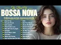 Download Lagu Best Bossa Nova Jazz Hits 2025 ☕ Relaxing Bossa Nova Music Playlist💃Bossa Nova Cover Songs 2025