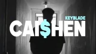 KEYBLADE - CAI$HEN (Prod. Vau Boy)