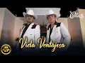 Download Lagu Los Dos Carnales - Vida Ventajosa Oficial
