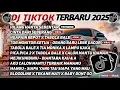 DJ TIKTOK TERBARU 2025 SLOW BASS 🎵DJ HILANG HANYA SEBENTAR🎵 DJ CINTA DARI SEBERANG🎵