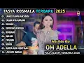 Download Lagu TASYA ROSMALA - TANGIS TANPA AIR MATA, TAJAM NYA KARANG | OM ADELLA FULL ALBUM TERBARU 2025