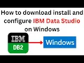 2 IBM DB2 Tutorials How to download and install IBM Data Studio step by step