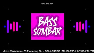 Download Yhozi Mamondol FT Modeong DJ - BELLA CIAO!!! | SIMPLE FVNKY | TERBARU 2020 MP3