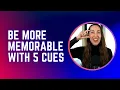 Be more memorable with these 5 cues Even if you re an introvert