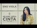Download Lagu Eno Viola - Hilang Janji Cinta (Official Music Video)