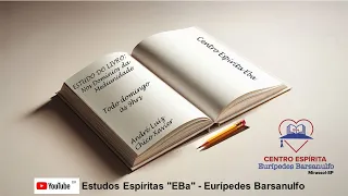 Estudo Nos Domínios da Mediunidade - Capitulo 4 - Ante o Serviço (p.3)