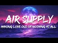 Download Lagu Air Supply - Making Love Out Of Nothing At All (Lyrics)
