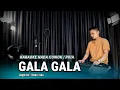 Lagu GALA GALA (KARAOKE/LIRIK) DANGDUT - NADA COWOK