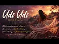 Udi Udi – Aneesh & Sarkar | Lyrics Video | Full Song | DeepWords.143_