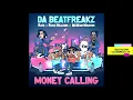[CLEAN] Da Beatfreakz x RAYE x Russ Millions x wewantwraiths - Money Calling