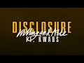 Disclosure - Willing & Able ft. Kwabs