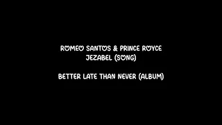 Romeo Santos & Prince Royce - Jezabel (Letra/Lyrics)