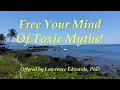 Download Lagu Free Your Mind Of Toxic Myths!  Offered by Lawrence Edwards, PhD