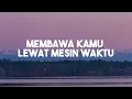 Mesin Waktu - Budi Doremi (Lirik)