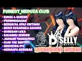 Lagu FUNKOT_DJ SELLY SEMLEHOY || MUSIC PARTY FULL ALBUM [KINGS \u0026 QUEENS] X [PERSINGGAHAN] || MEDUZA CLUB 